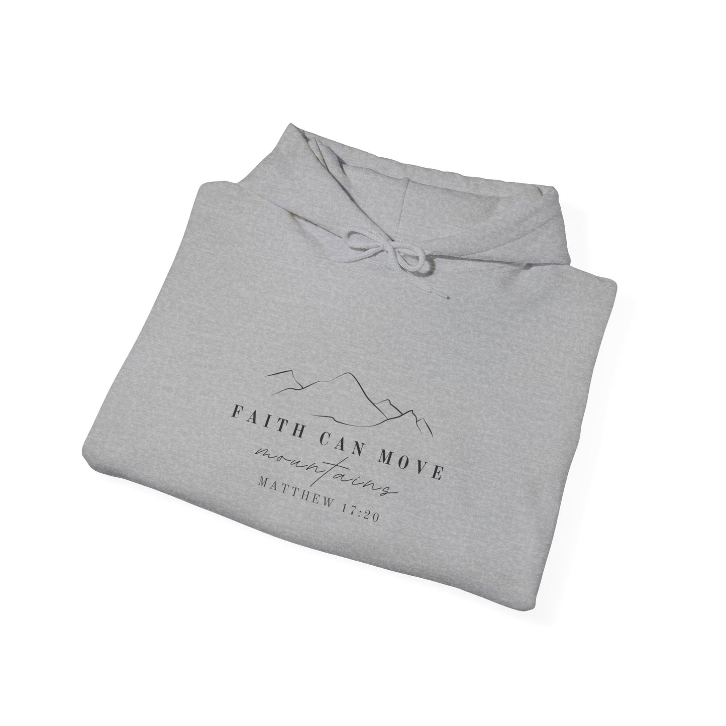 Matthew 17:20 Hoodie - Faith Can Move Mountains