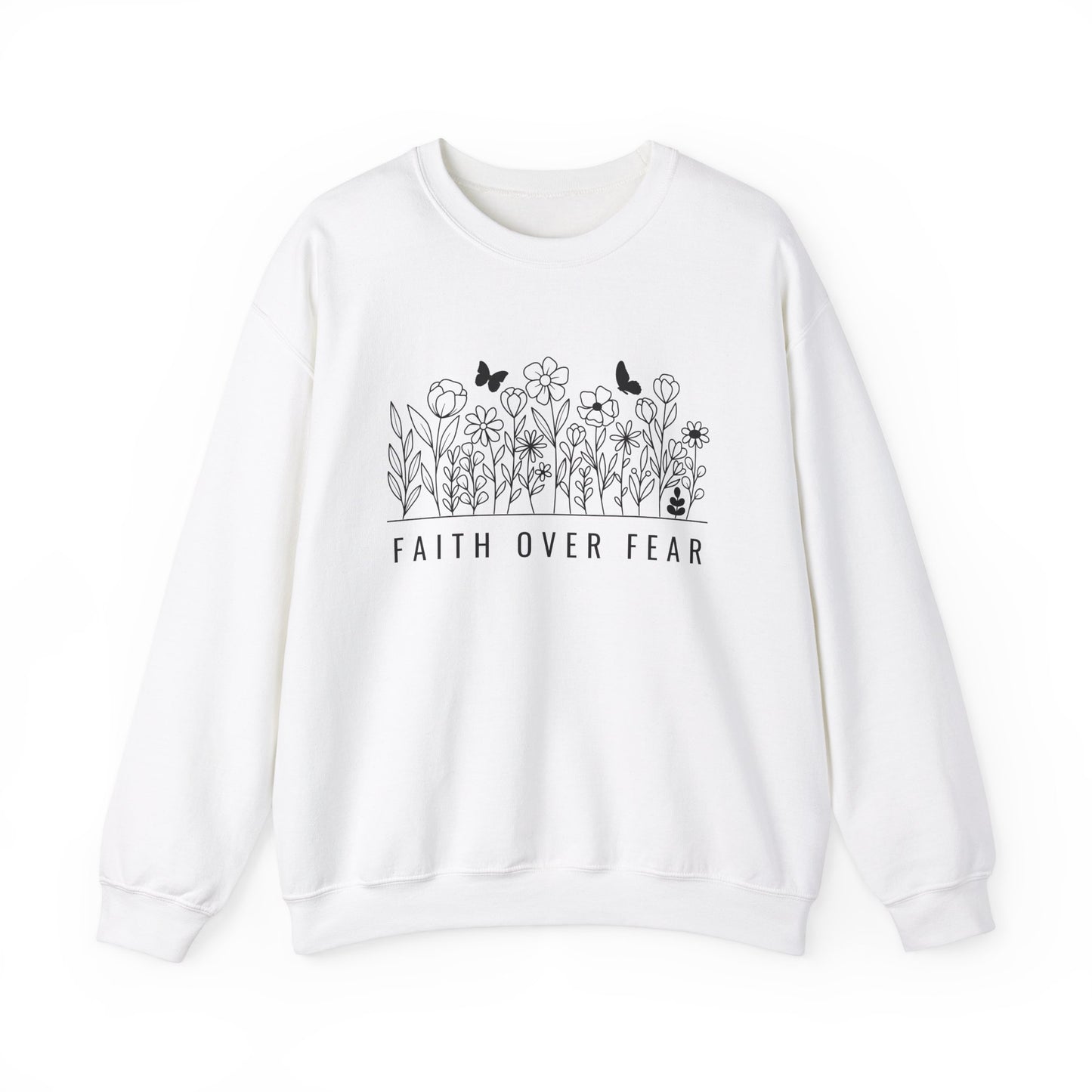 Faith Over Fear Sweatshirt