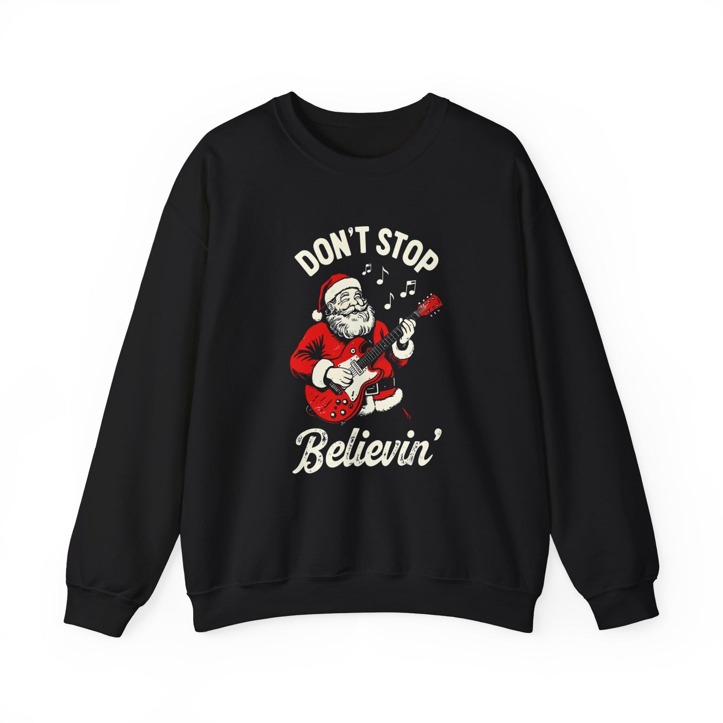 Don't Stop Believing Sweatshirt