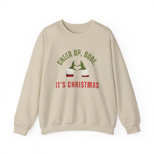 Cheer Up Dude It's Christmas Sweatshirt