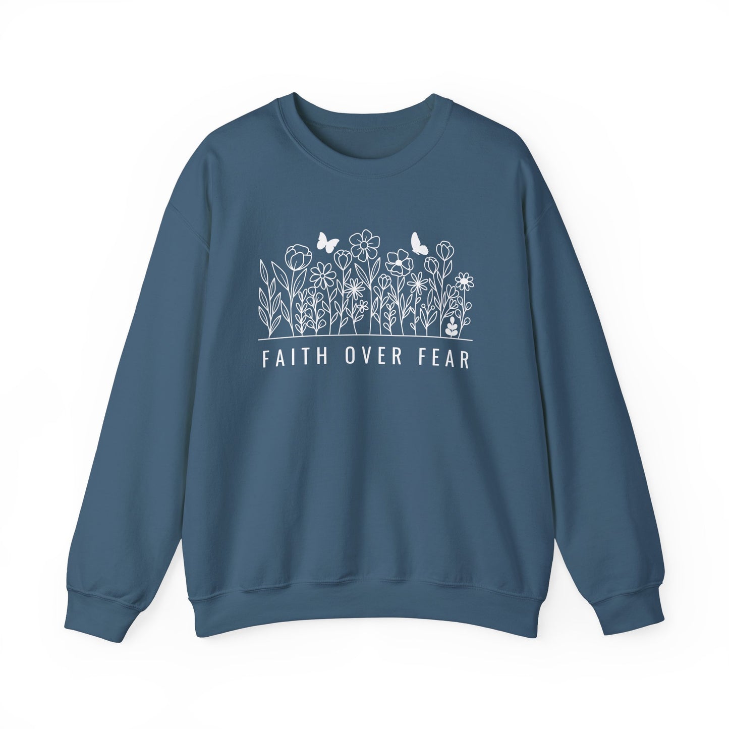 Faith Over Fear Sweatshirt