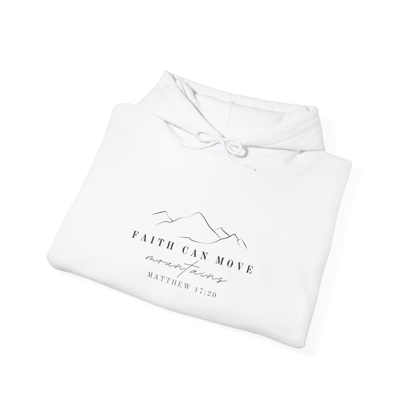 Matthew 17:20 Hoodie - Faith Can Move Mountains