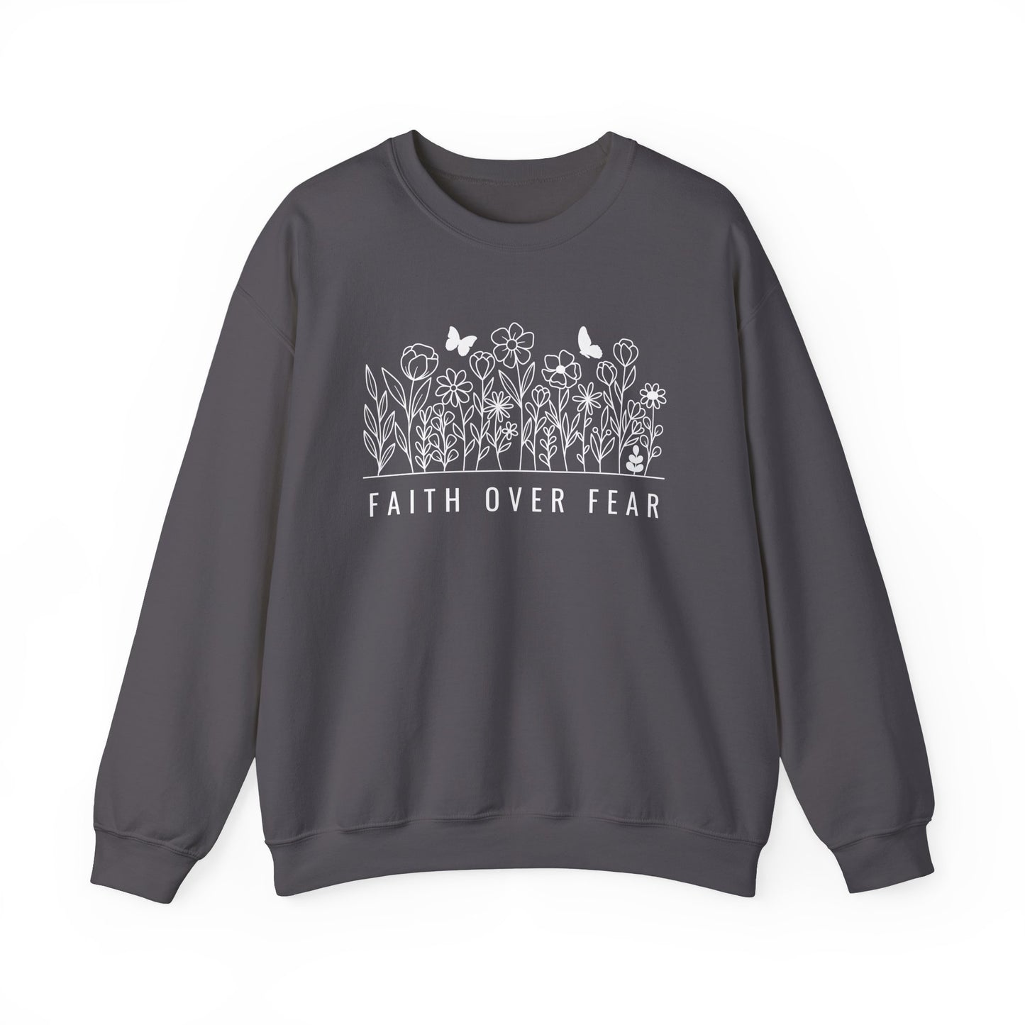 Faith Over Fear Sweatshirt