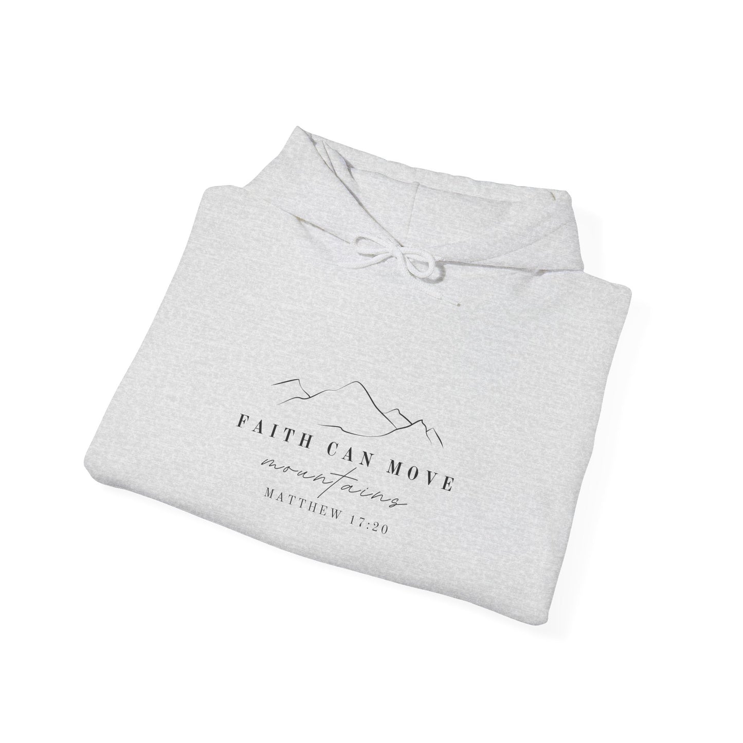 Matthew 17:20 Hoodie - Faith Can Move Mountains