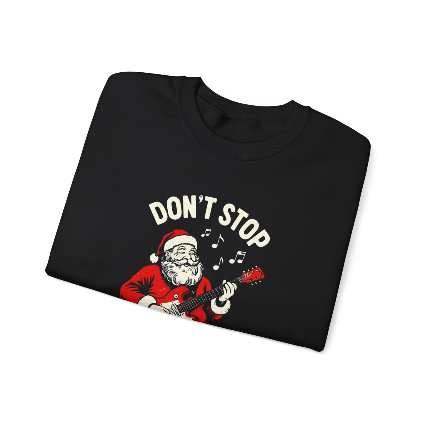 Don't Stop Believing Sweatshirt